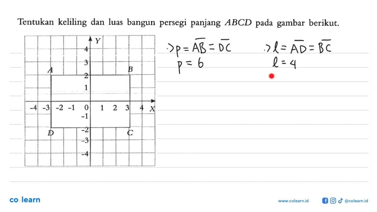 Tentukan keliling dan luas bangun persegi panjang A B C D