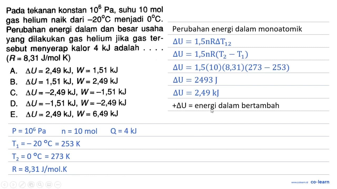 Pada tekanan konstan 10^6 Pa , suhu 10 mol gas helium naik