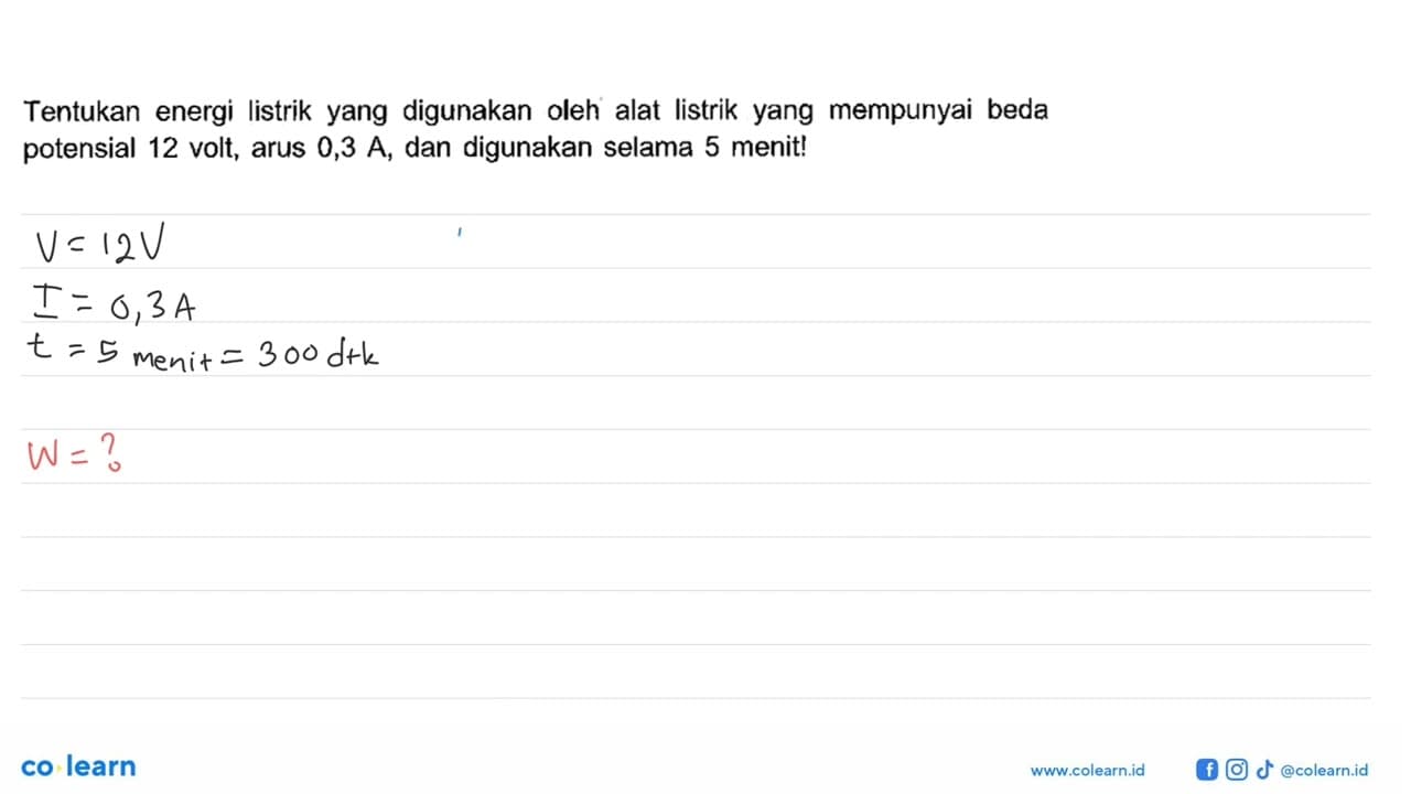 Tentukan energi listrik yang digunakan oleh alat listrik