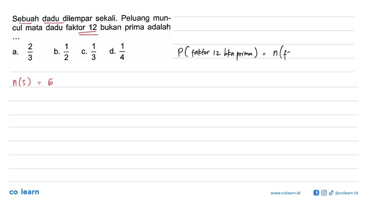 Sebuah dadu dilempar sekali. Peluang muncul mata dadu