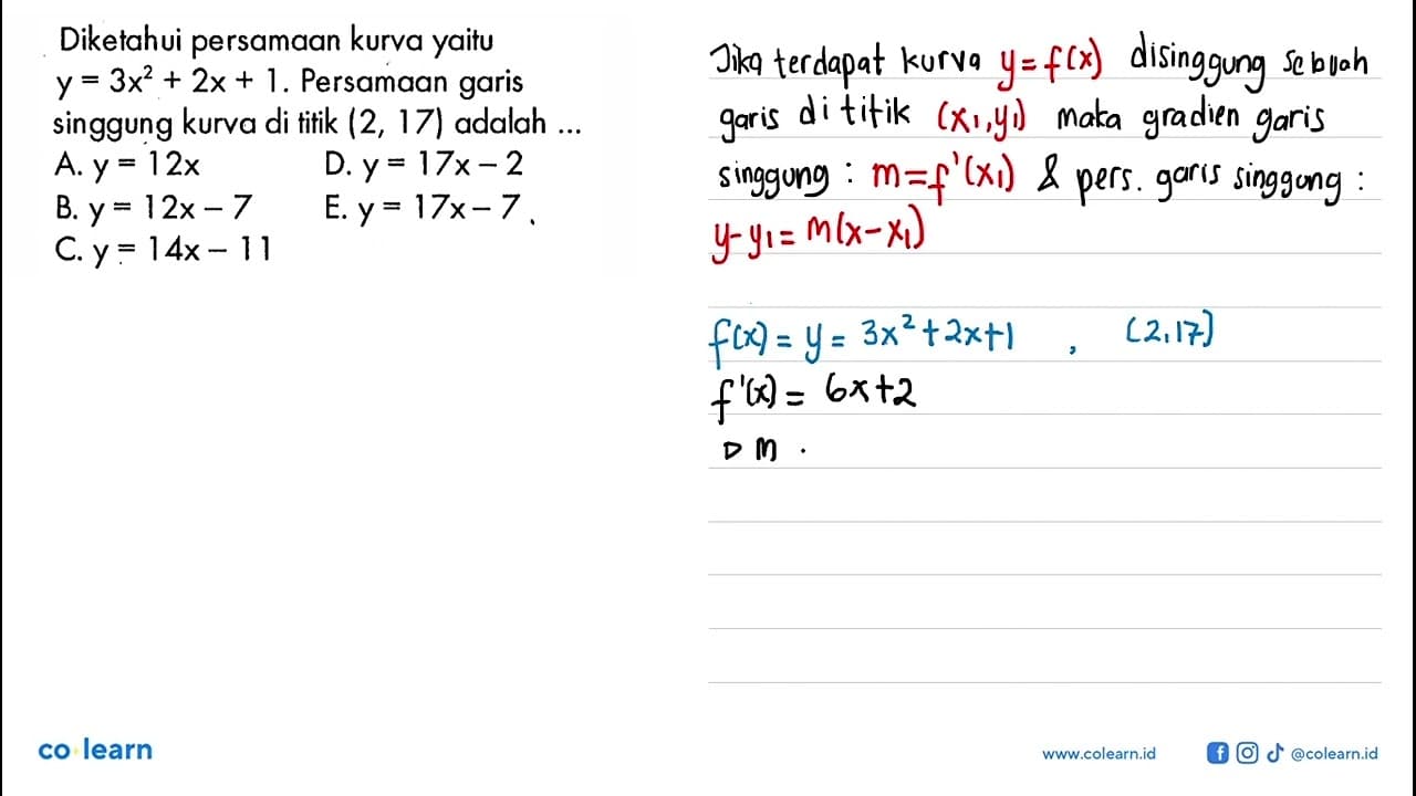 Diketahui persamaan kurvayaitu y=3x^2+2x+1 . Persamaan