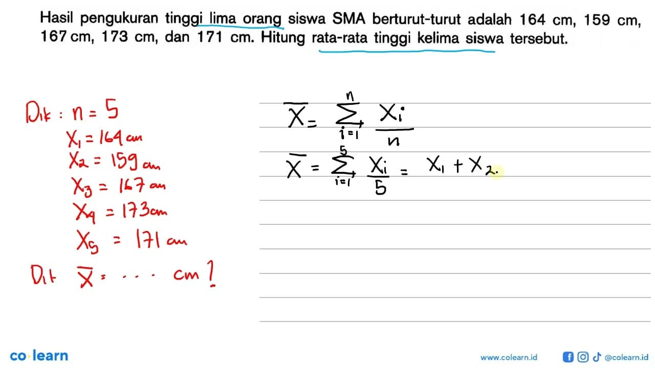 Hasil pengukuran tinggi lima orang siswa SMA berturut-turut