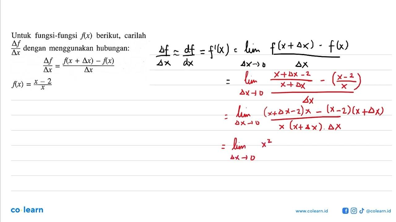 Untuk fungsi-fungsi f(x) berikut, carilah Delta f/Delta x