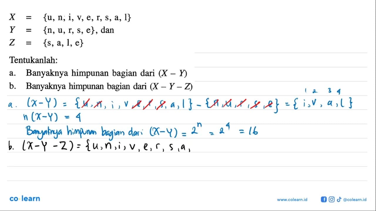 X = {u, n, i, v, e, r, s, a, l} Y = {n, u, r, s, e}, dan Z