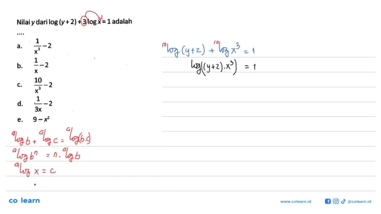 Nilai y dari log (y+2)+3logx= 1adalah