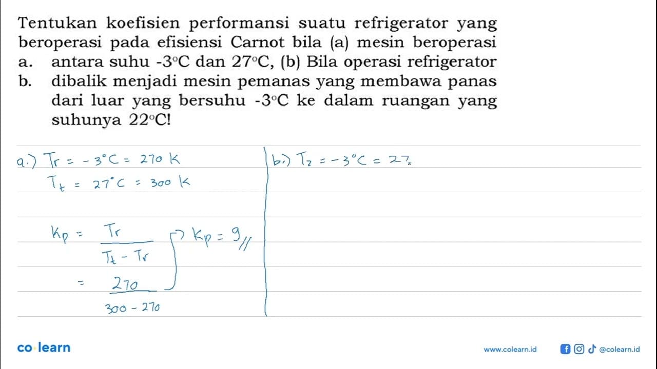 Tentukan koefisien performansi suatu refrigerator yang