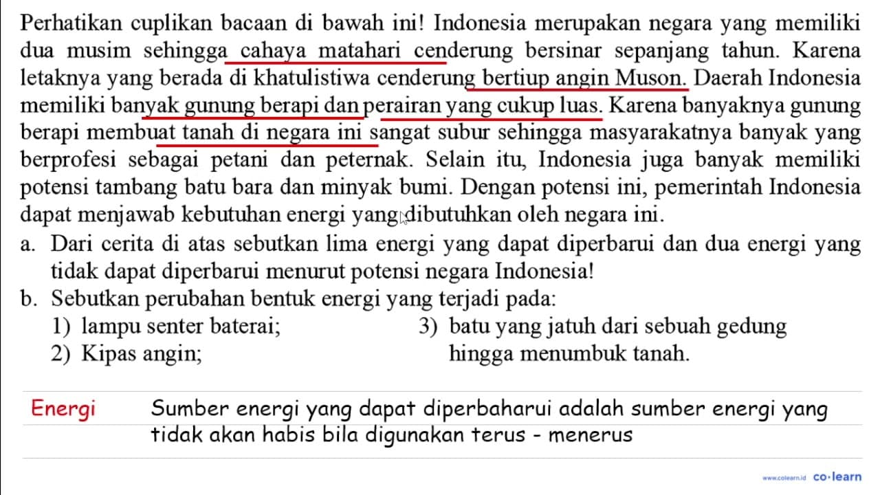 Perhatikan cuplikan bacaan di bawah ini! Indonesia