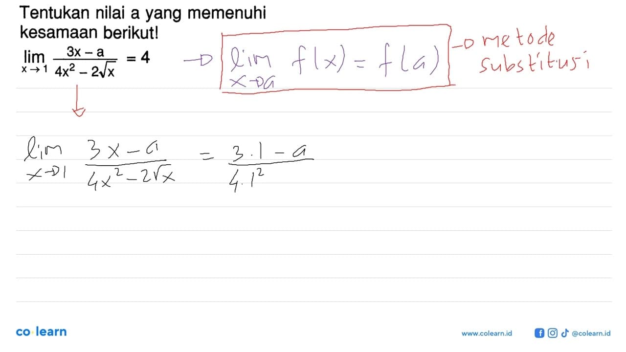 Tentukan nilai a yang memenuhi kesamaan berikut! lim x->1