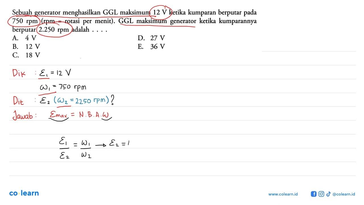 Sebuah generator menghasilkan GGL maksimum 12 V ketika