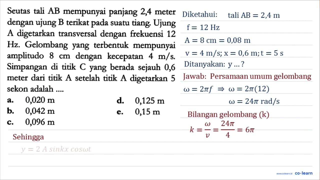 Seutas tali A B mempunyai panjang 2,4 meter dengan ujung B