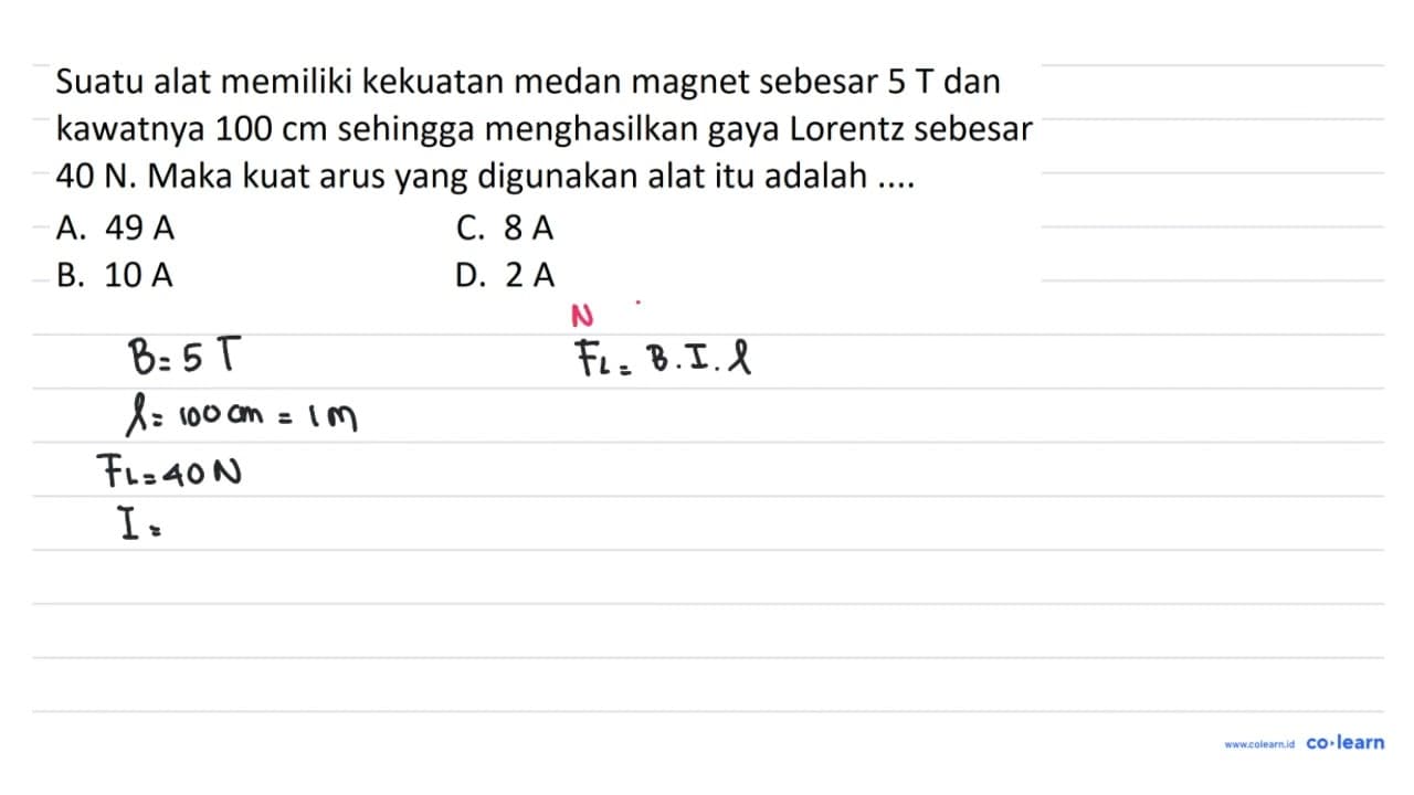 Suatu alat memiliki kekuatan medan magnet sebesar 5 T dan