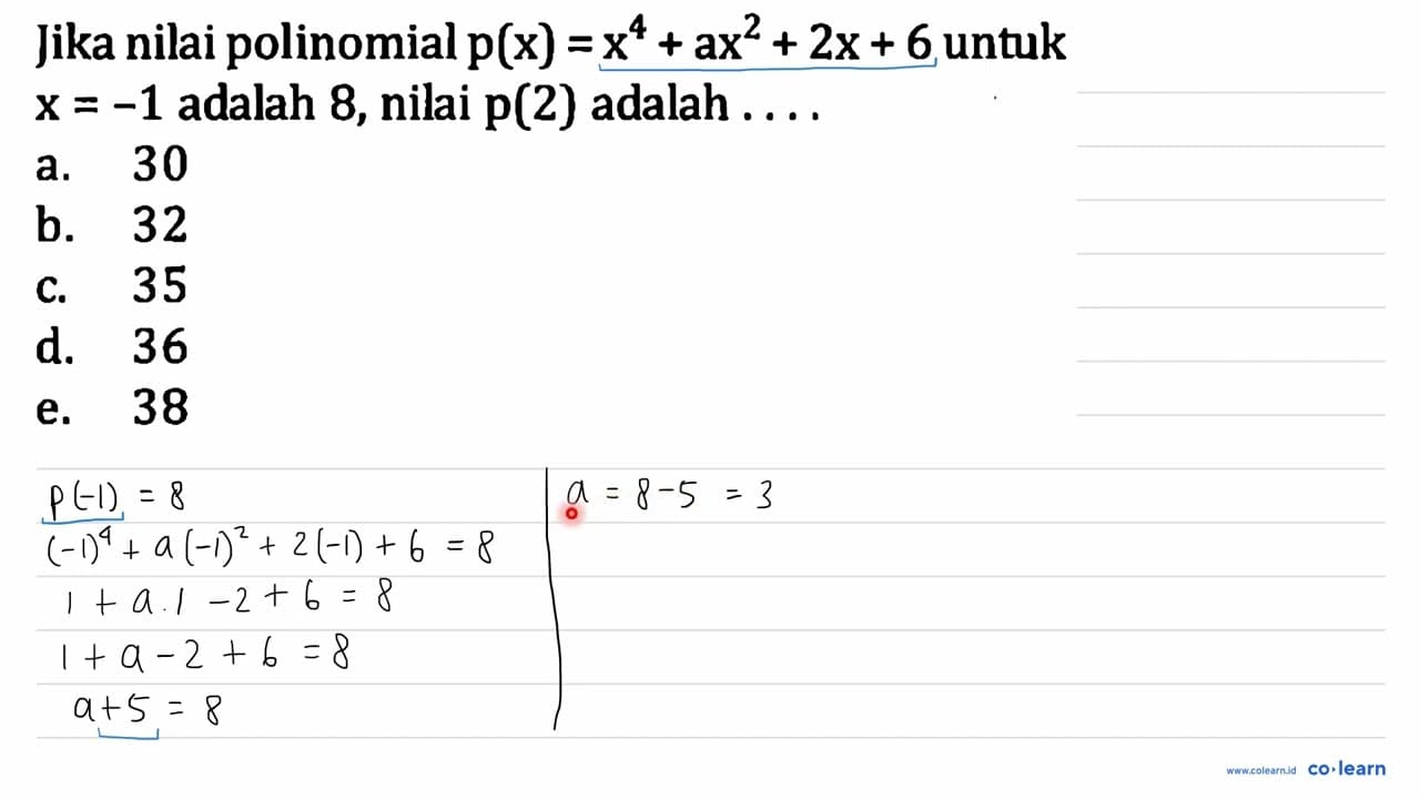 Jika nilai polinomial p(x)=x^(4)+a x^(2)+2 x+6 untuk x=-1