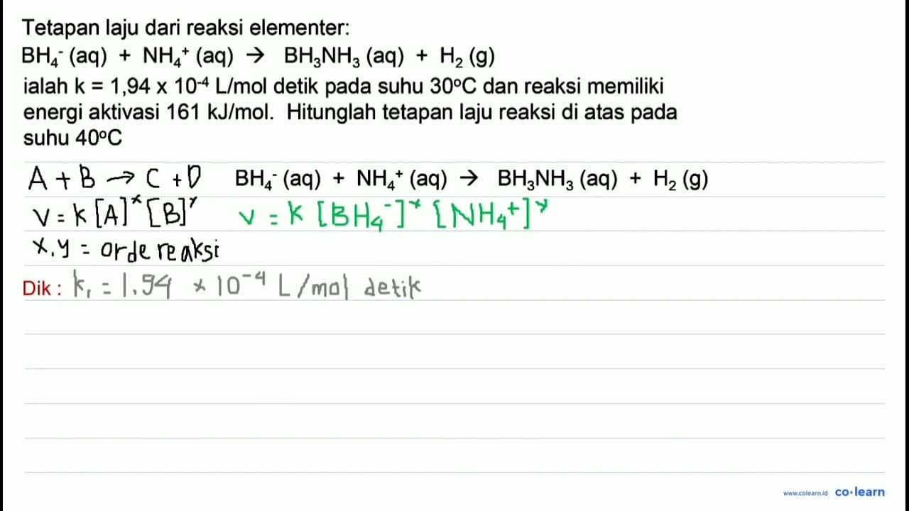 Tetapan laju dari reaksi elementer: BH4^- (aq) + NH4^+ (aq)