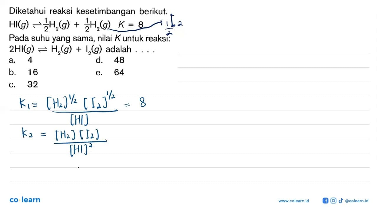 Diketahui reaksi kesetimbangan berikut. HI(g) <=> 1/2