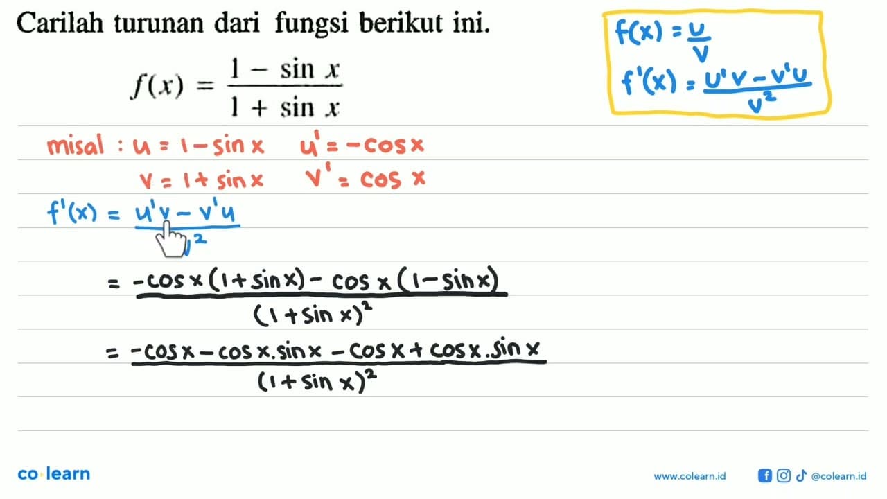 Carilah turunan dari fungsi berikut ini. f(x)=(1 - sin