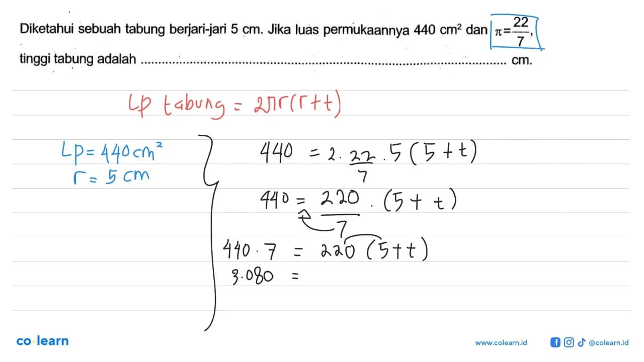 Diketahui sebuah tabung berjari-jari 5 cm. Jika luas