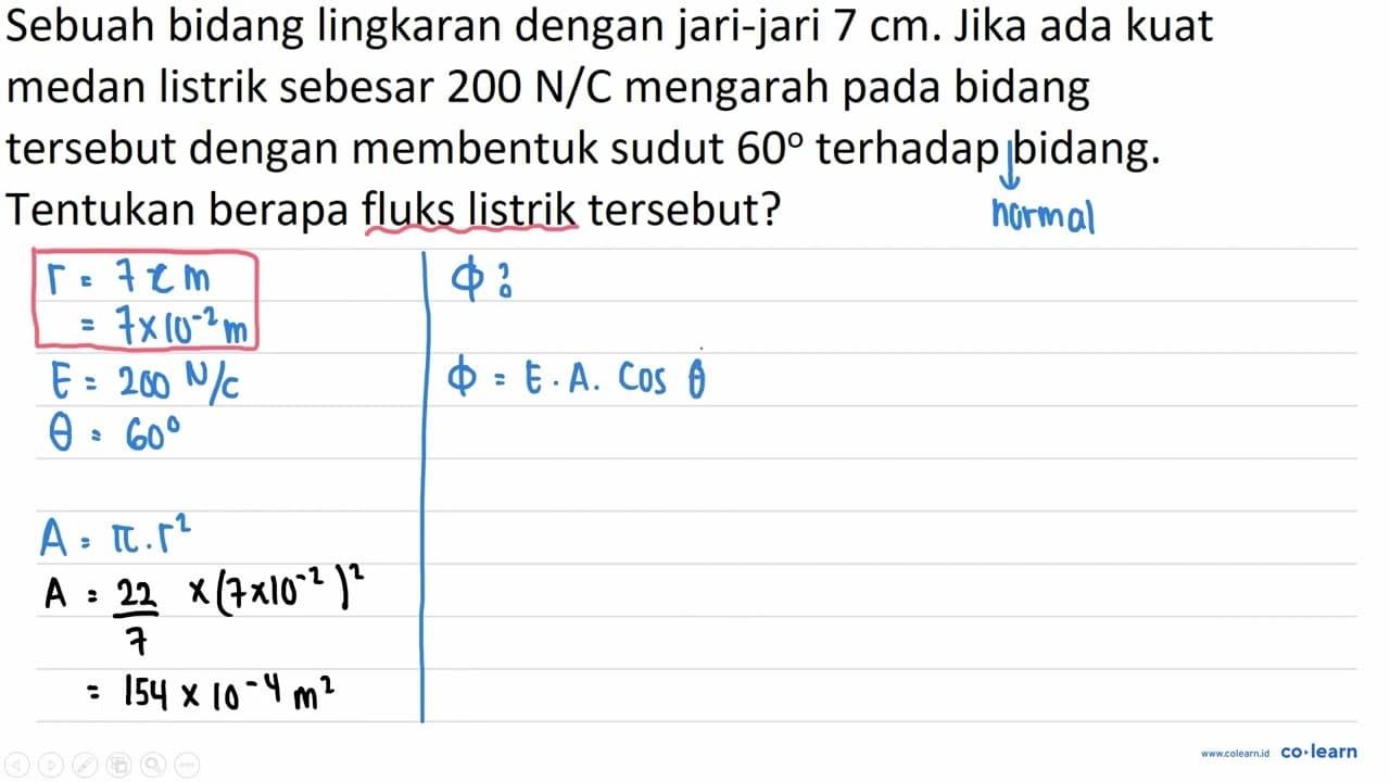 Sebuah bidang lingkaran dengan jari-jari 7 cm . Jika ada