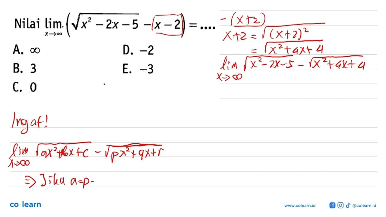 Nilai lim x mendekati tak hingga (akar(x^2-2x-5))-x-2)=...