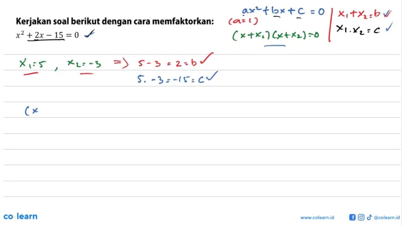 Kerjakan soal berikut dengan cara memfaktorkan: x^2 + 2x -