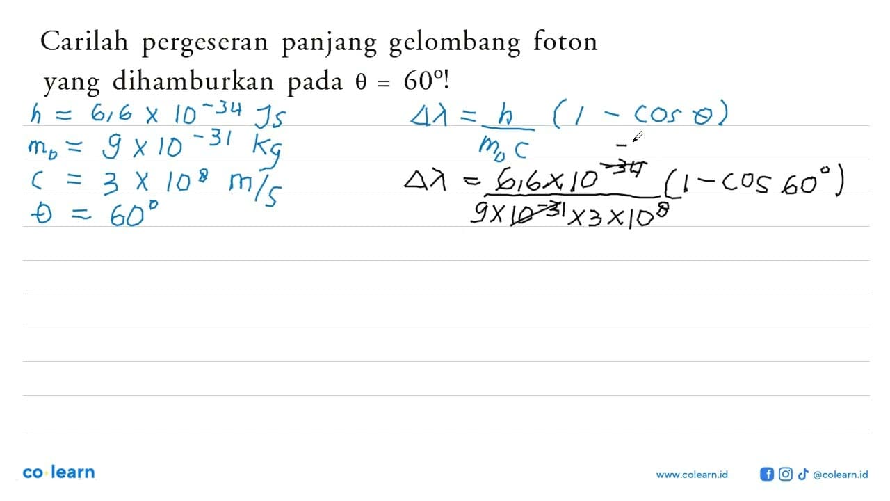 Carilah pergeseran panjang gelombang foton yang dihamburkan