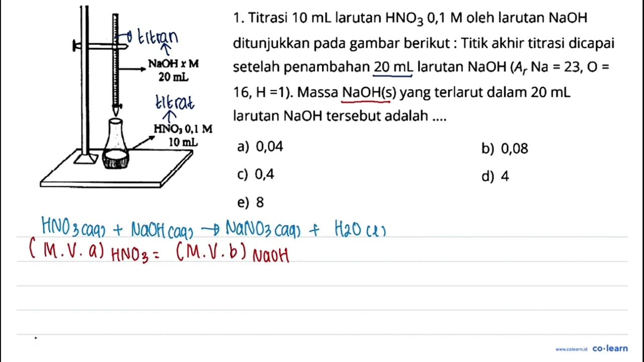 NaOH 1 M 20 mL HNO3 0,1 M 10 mL Titrasi 10 mL larutan HNO3