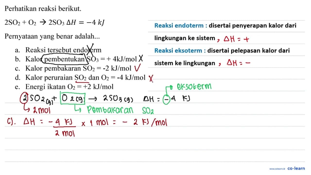 Perhatikan reaksi berikut. 2 SO_(2)+O_(2) -> 2 SO_(3) Delta