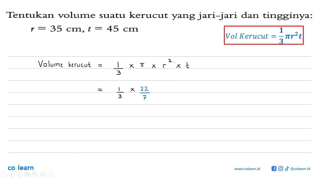 Tentukan volume suatu kerucut yang jari-jari dan