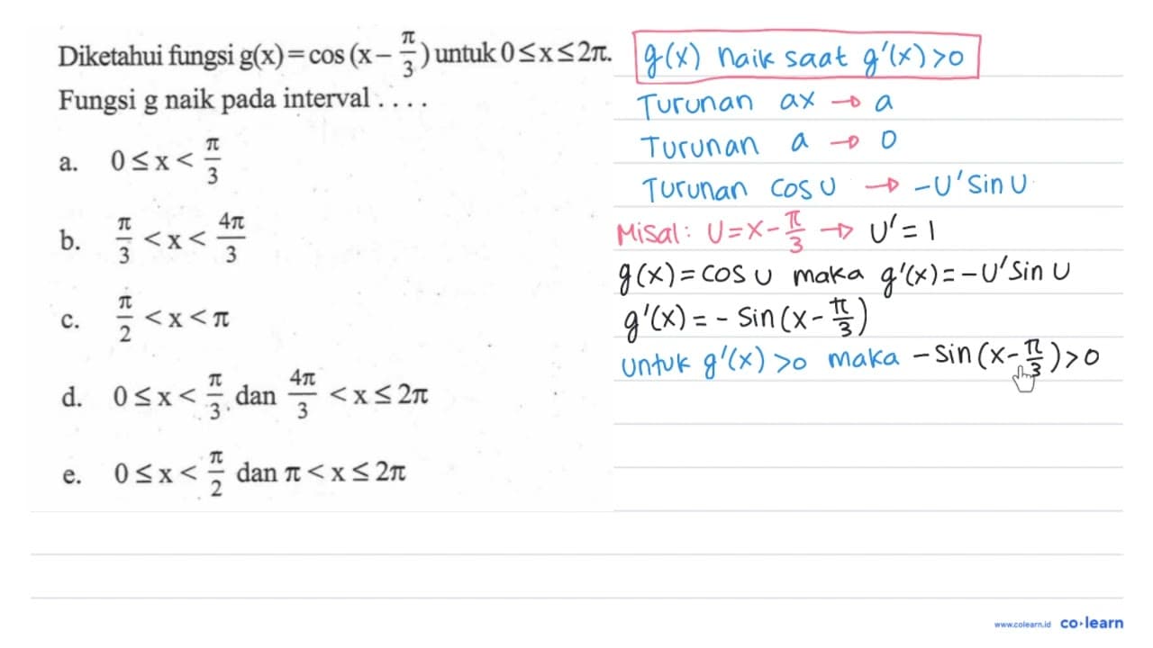 Diketahui fungsi g(x)=cos(x-pi/3) untuk 0<=x<=2pi. Fungsi g