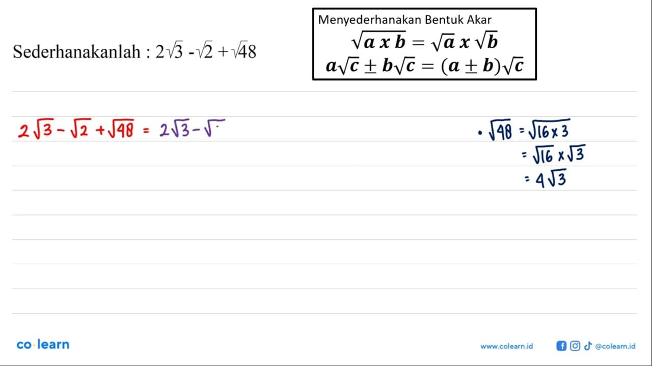 Sederhanakanlah: 2 akar(3) - akar(2) + akar(48)