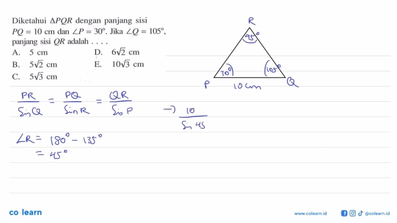 Diketahui segitiga PQR dengan panjang sisi PQ=10 cm dan