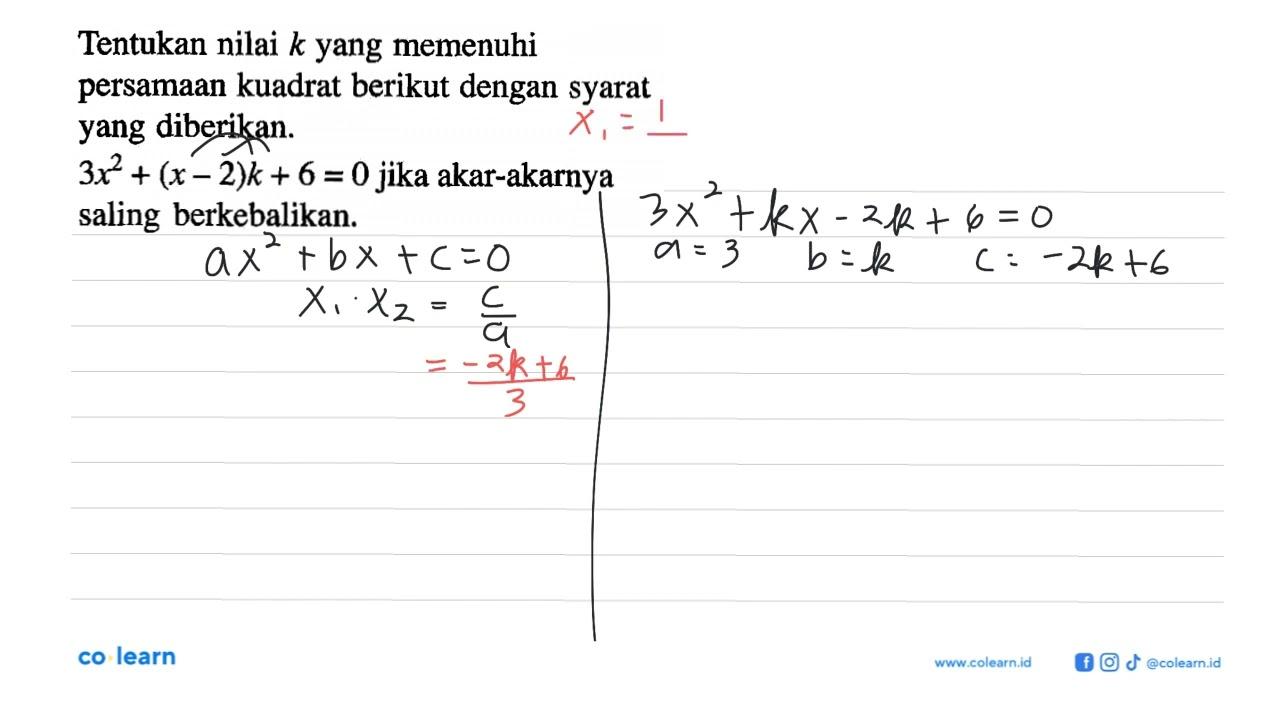 Tentukan nilai k yang memenuhi persamaan kuadrat berikut