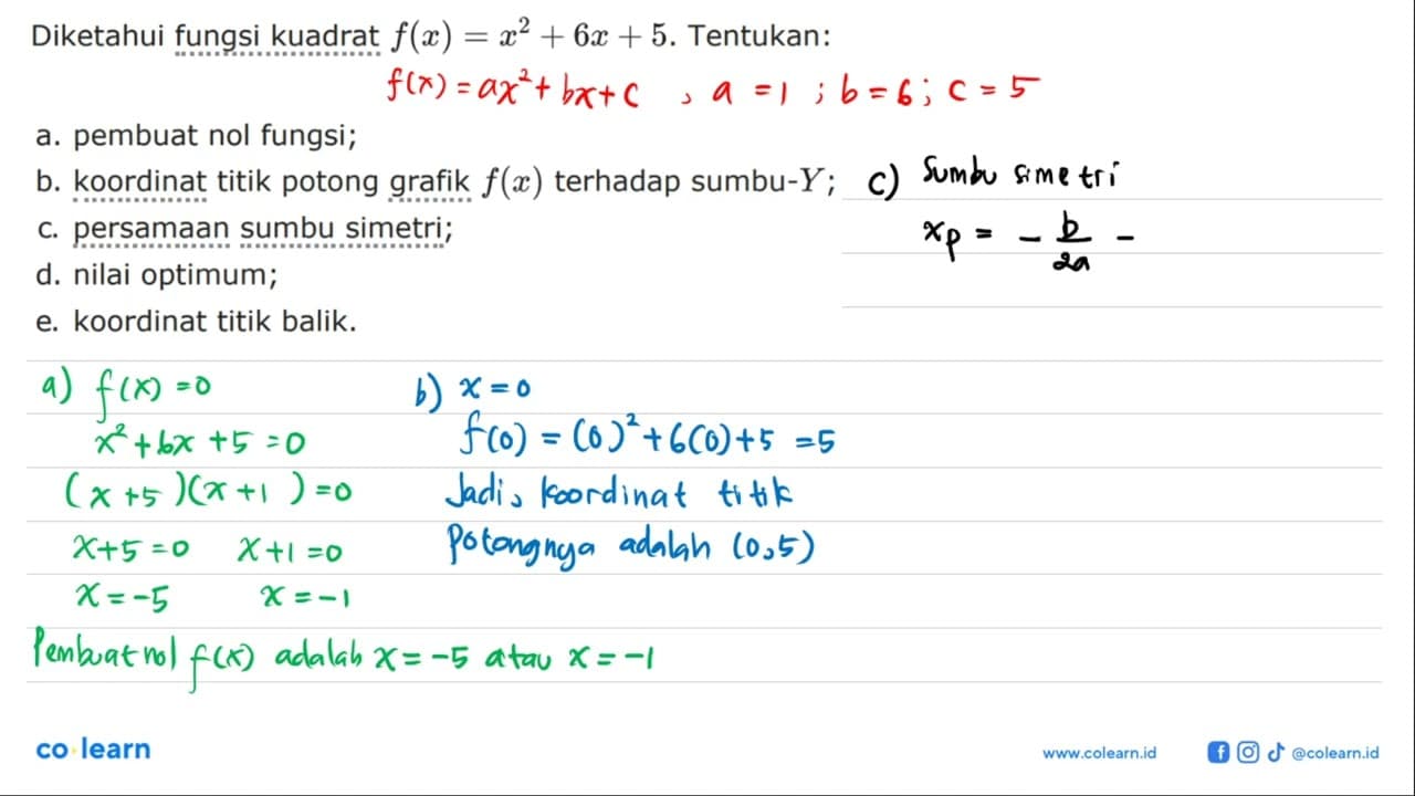 Diketahui fungsi kuadrat f(x) = x^2+6x+5. Tentukan: a.