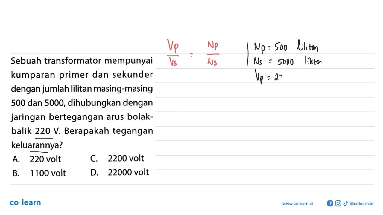 Sebuah transformator mempunyaikumparan primer dan