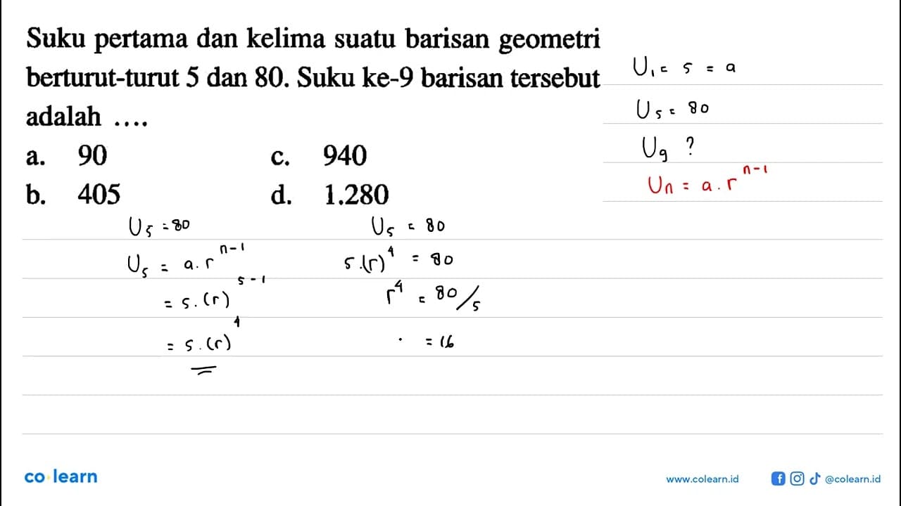 Suku pertama dan kelima suatu barisan geometri