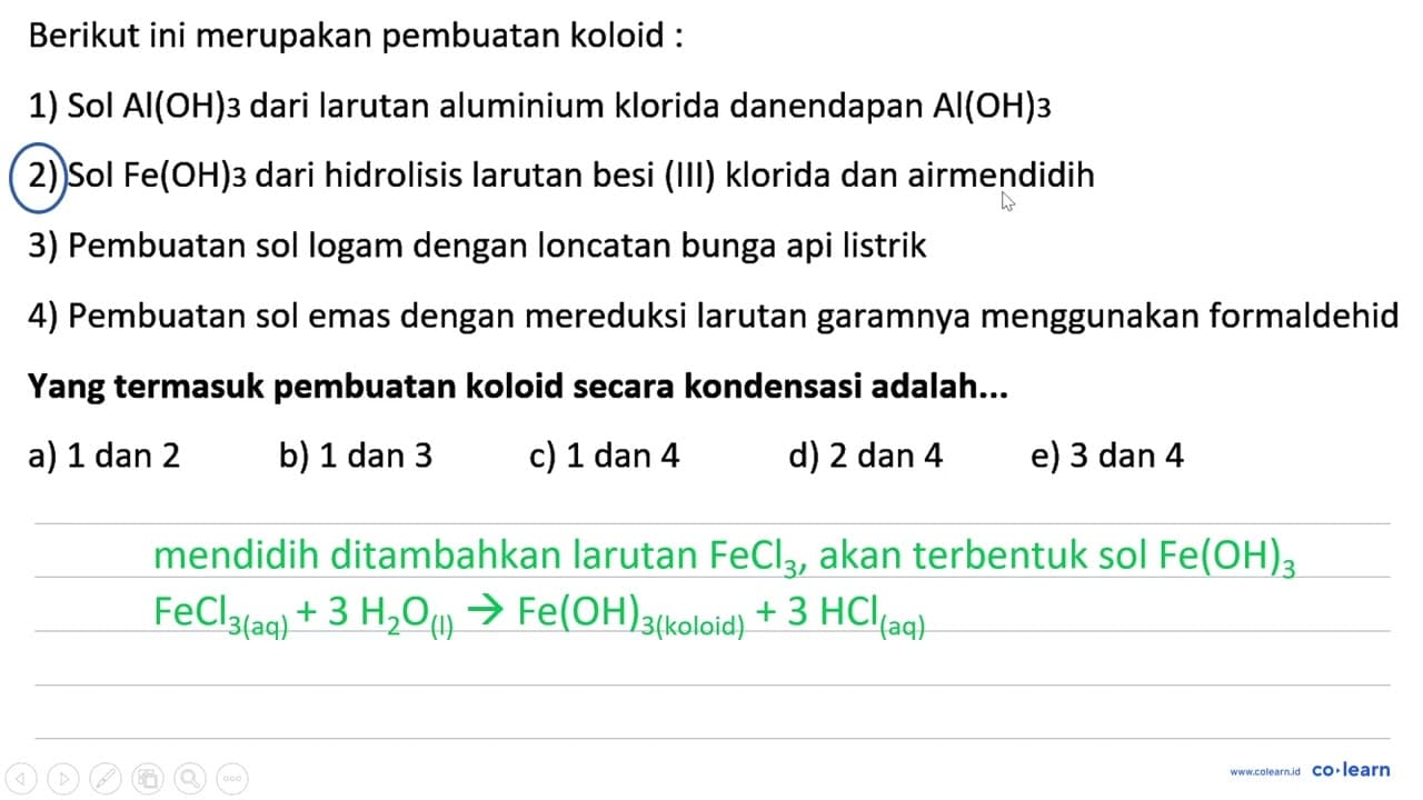 Berikut ini merupakan pembuatan koloid : 1) Sol AI(OH)3