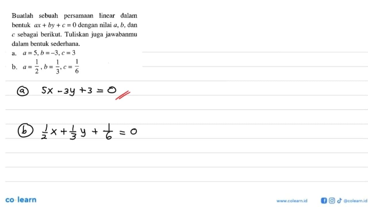 Buatlah sebuah persamaan linear dalam bentuk ax+by+c=0