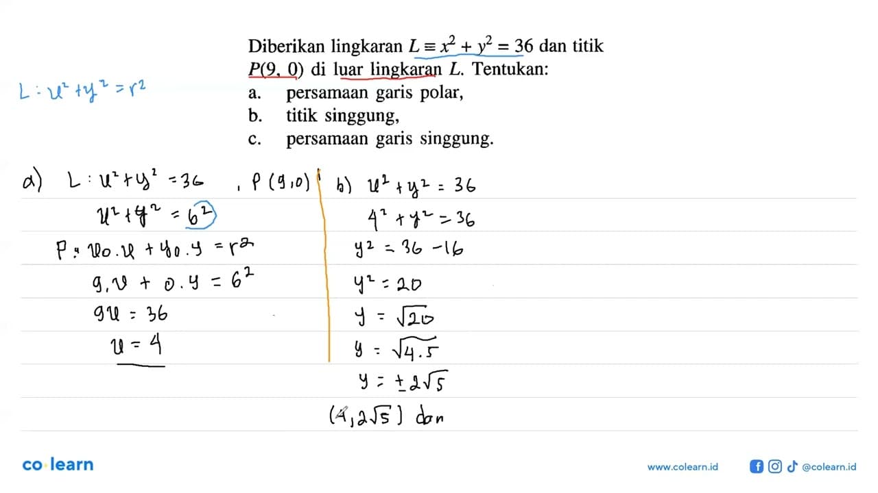 Diberikan lingkaran L ekuivalen x^2+y^2=36 dan titik P(9,0)