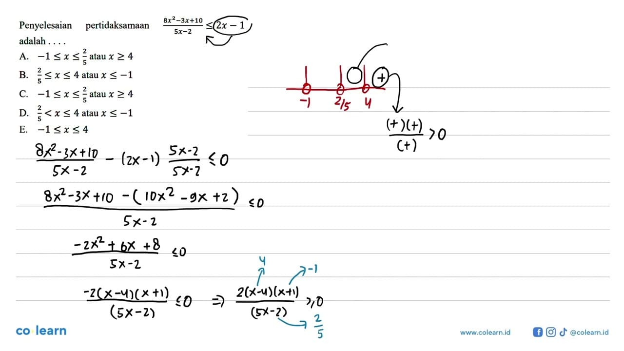 Penyelesaian pertidaksamaan (8x^2-3x+10)/(5x-2) <= 2x-1