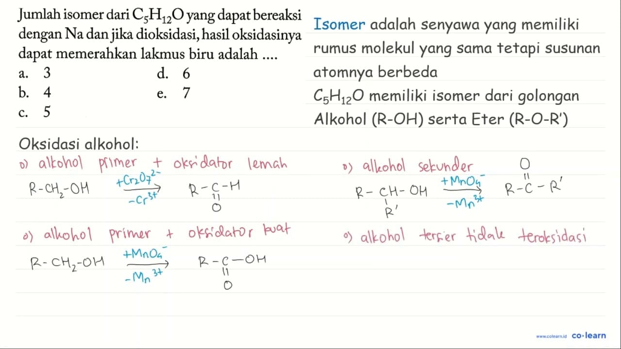 Jumlah isomer dari C5H12O yang dapat bereaksi dengan Na dan