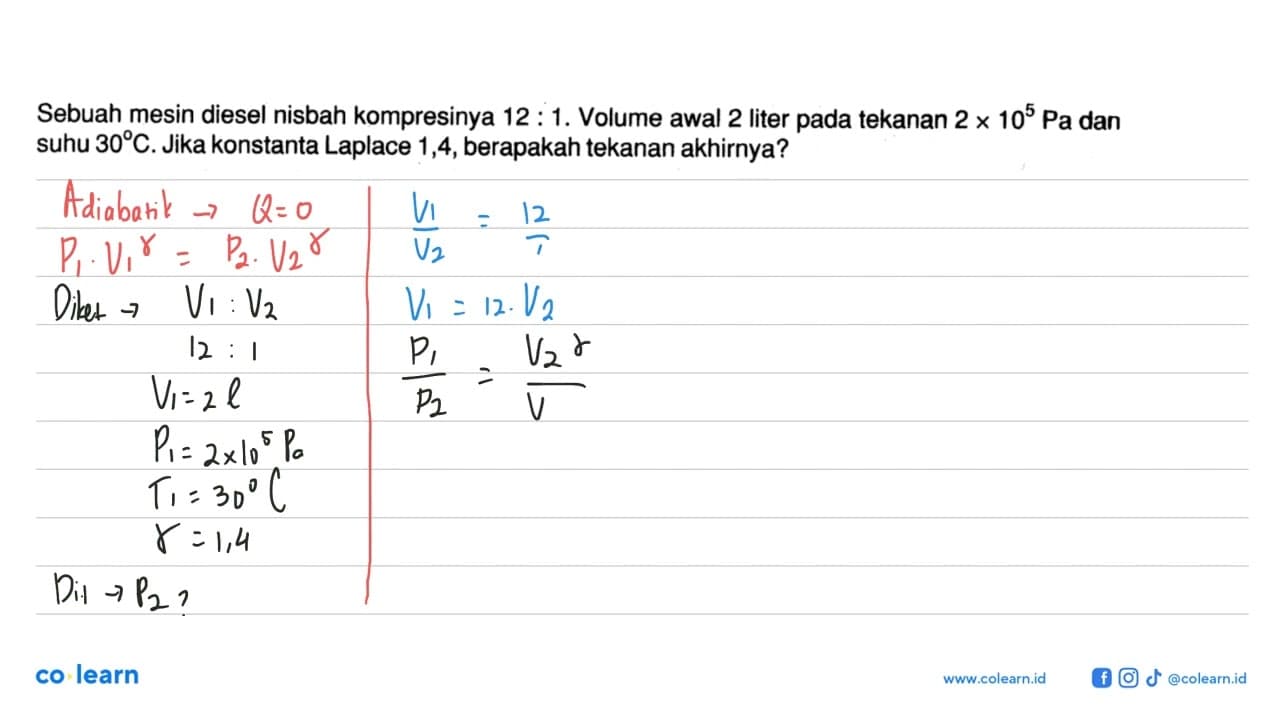 Sebuah mesin diesel nisbah kompresinya 12:1. Volume awal 2