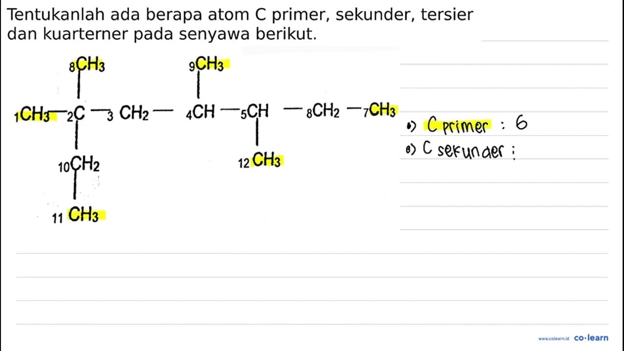 Tentukanlah ada berapa atom C primer, sekunder, tersier dan