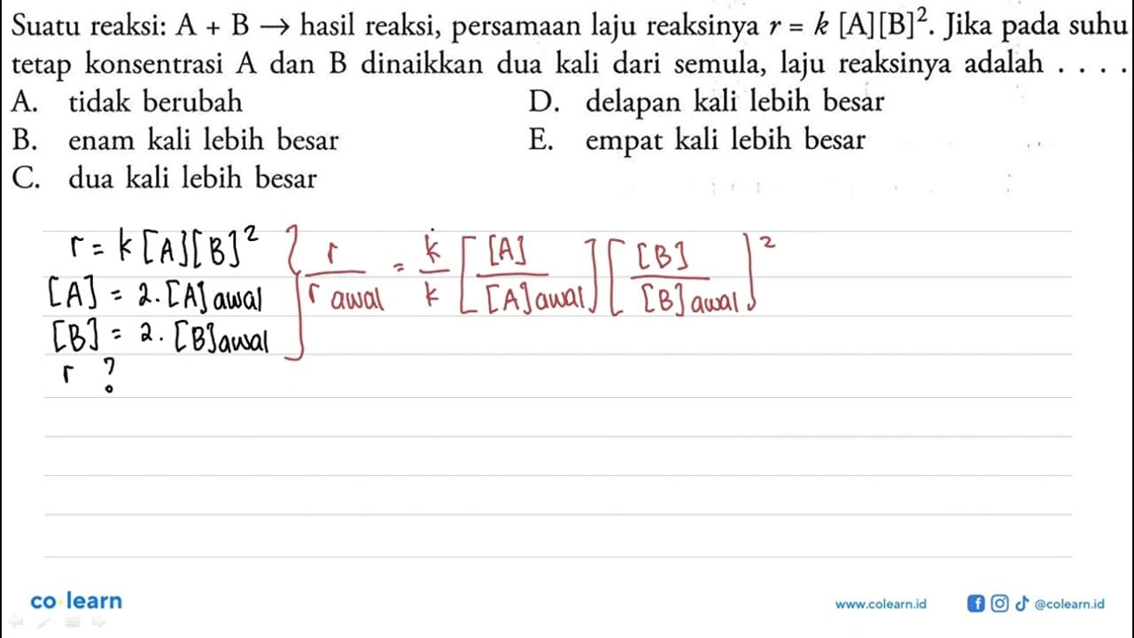 Suatu reaksi: A + B -> hasil reaksi, persamaan laju