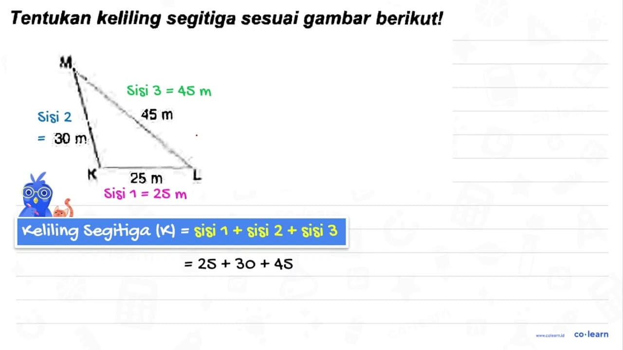 Tentukan keliling segitiga sesuai gambar berikut!