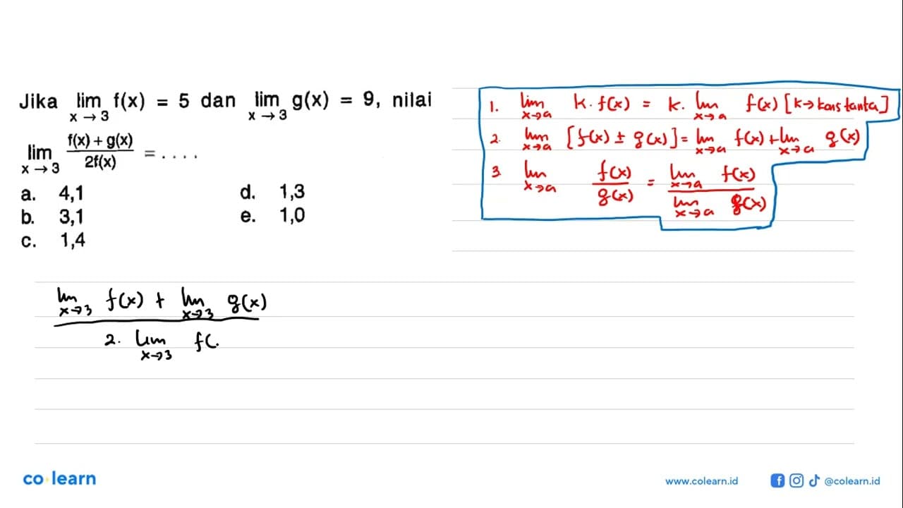 Jika Iim x->3 f(x)=5 dan lim x->3 g(x)=9, nilai lim x->3