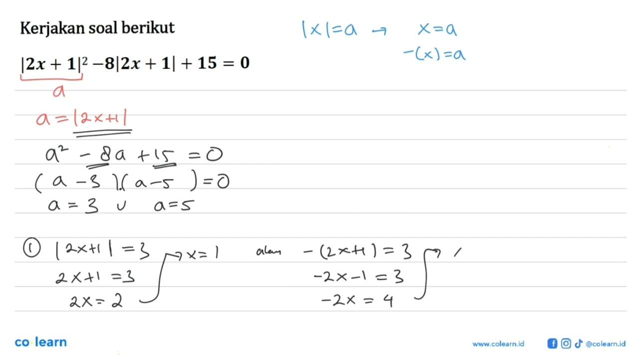 Kerjakan soal berikut |2x+1|^2-8|2x+1|+15=0