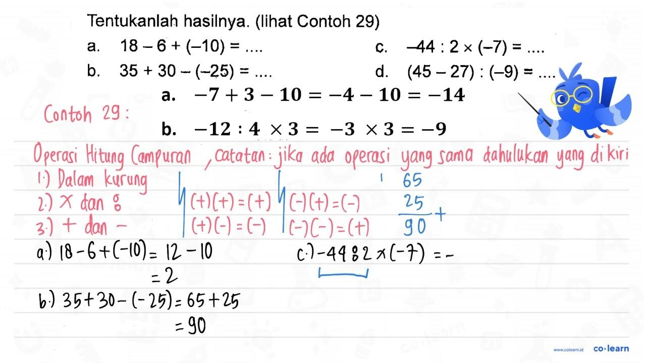 Tentukanlah hasilnya. (lihat Contoh 29) a. 18 - 6 + (-10) =