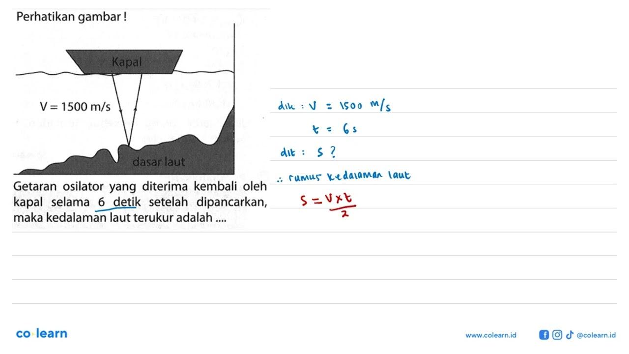 Perhatikan gambar! kapan V=1500 m/s dasar laut Getaran