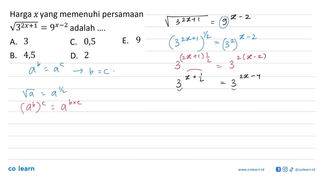 Harga x yang memenuhi persamaan akar(3^(2x+1))=9^(x-2)