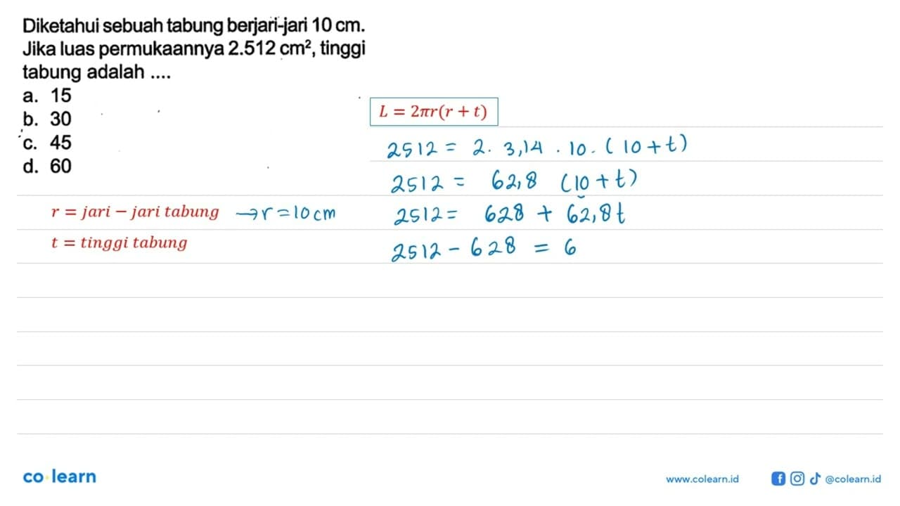 Diketahui sebuah tabung berjari-jari 10 cm. Jika luas