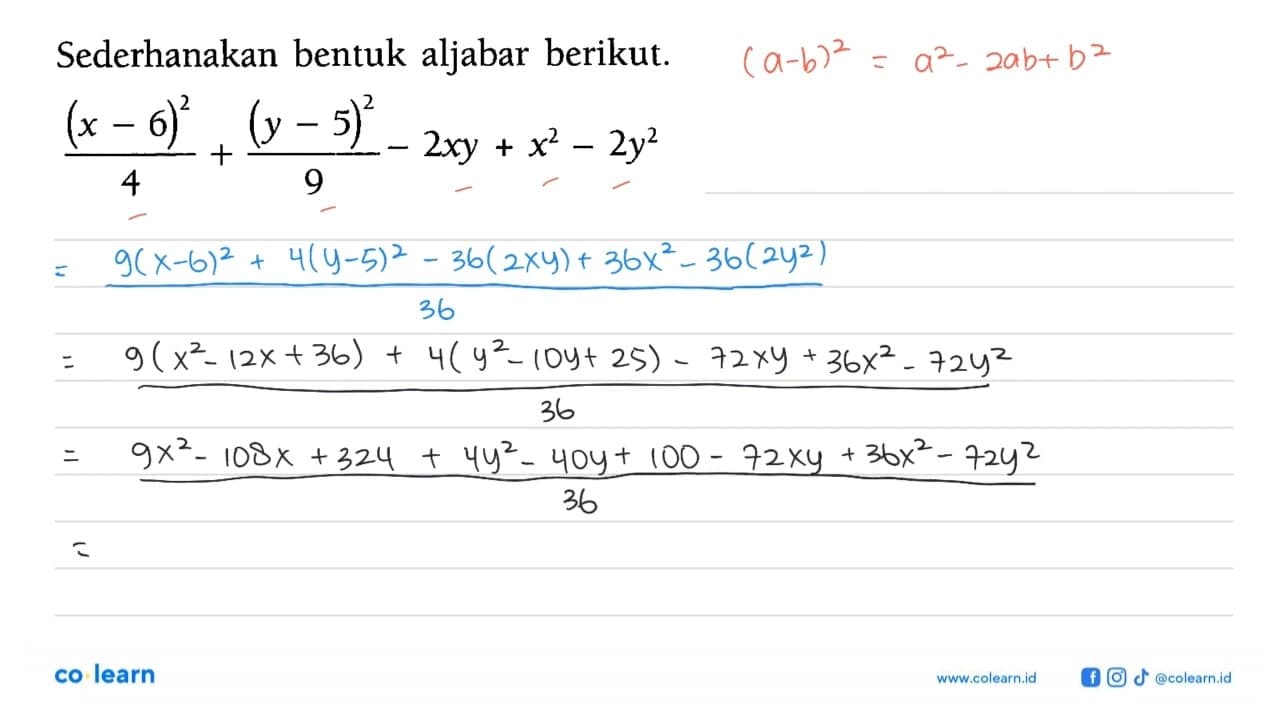 Sederhanakan bentuk aljabar berikut. (x-6)^2/4 + (y-5)^2/9